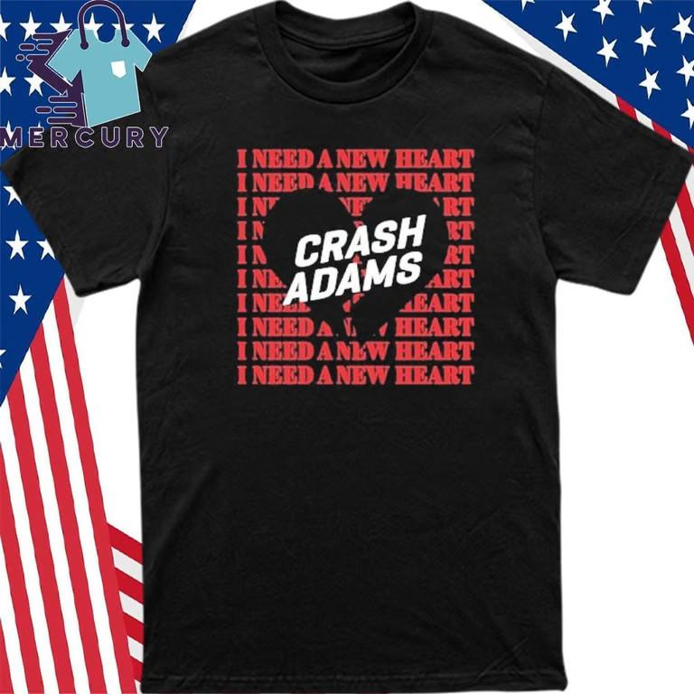 Crash Adams I Need A New Heart T-Shirt Unisex T-Shirt XXL