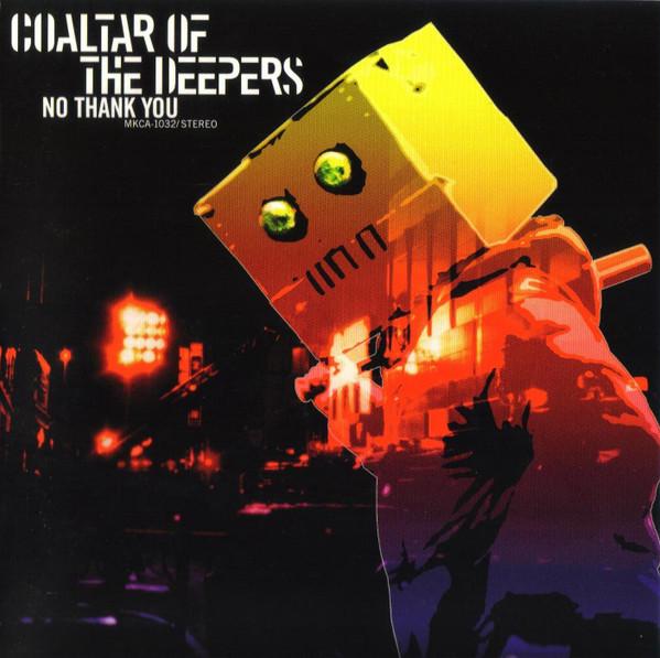 

CD COALTAR OF THE DEEPERS NO THANK YOU MKCA1032 Music Mine 2001 Япония Рок Б/У