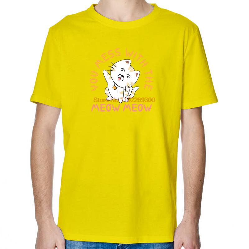 You Mess With The Meow Meow Funny Cat Graphic T Shirts Tops TShirt New Arrival Goods Men Short Sleeve Tee Cotton Print T Shirt