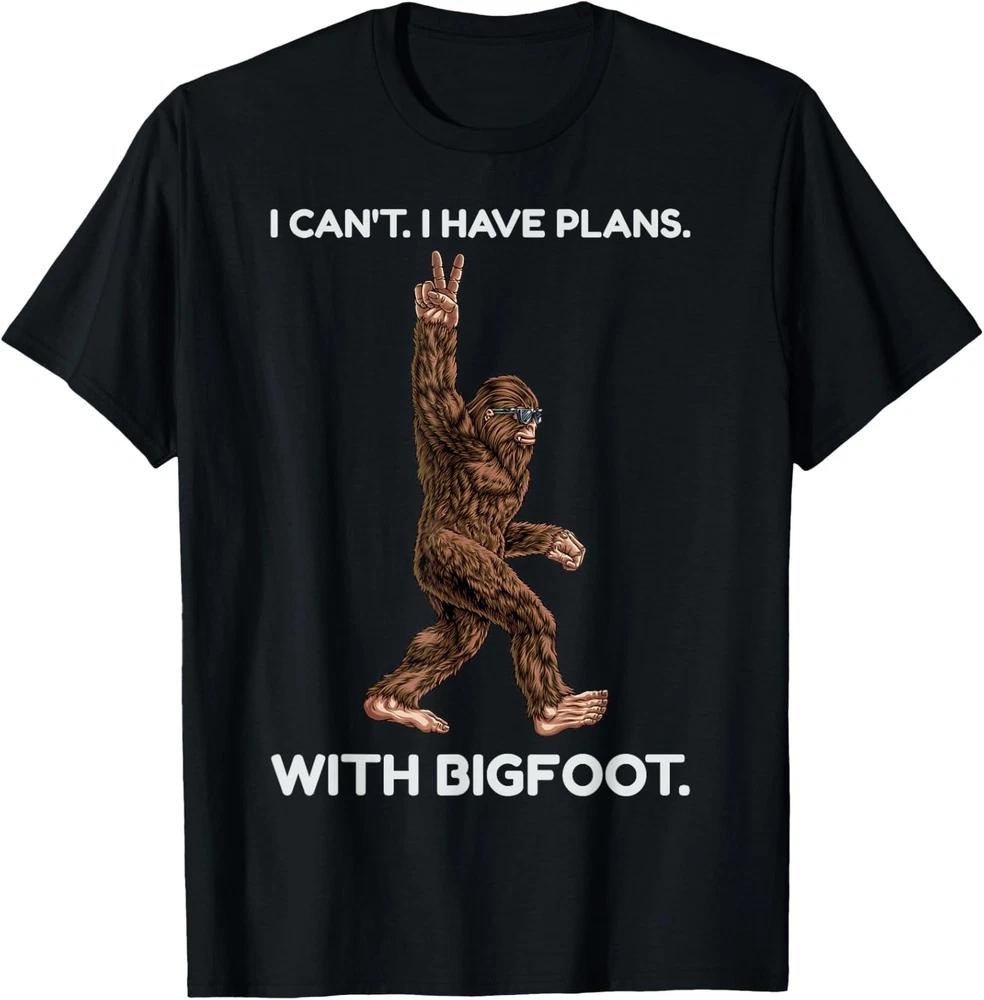 I Cant I Have Plans With Bigfoot Funny Sasquatch Cool Unisex TShirt