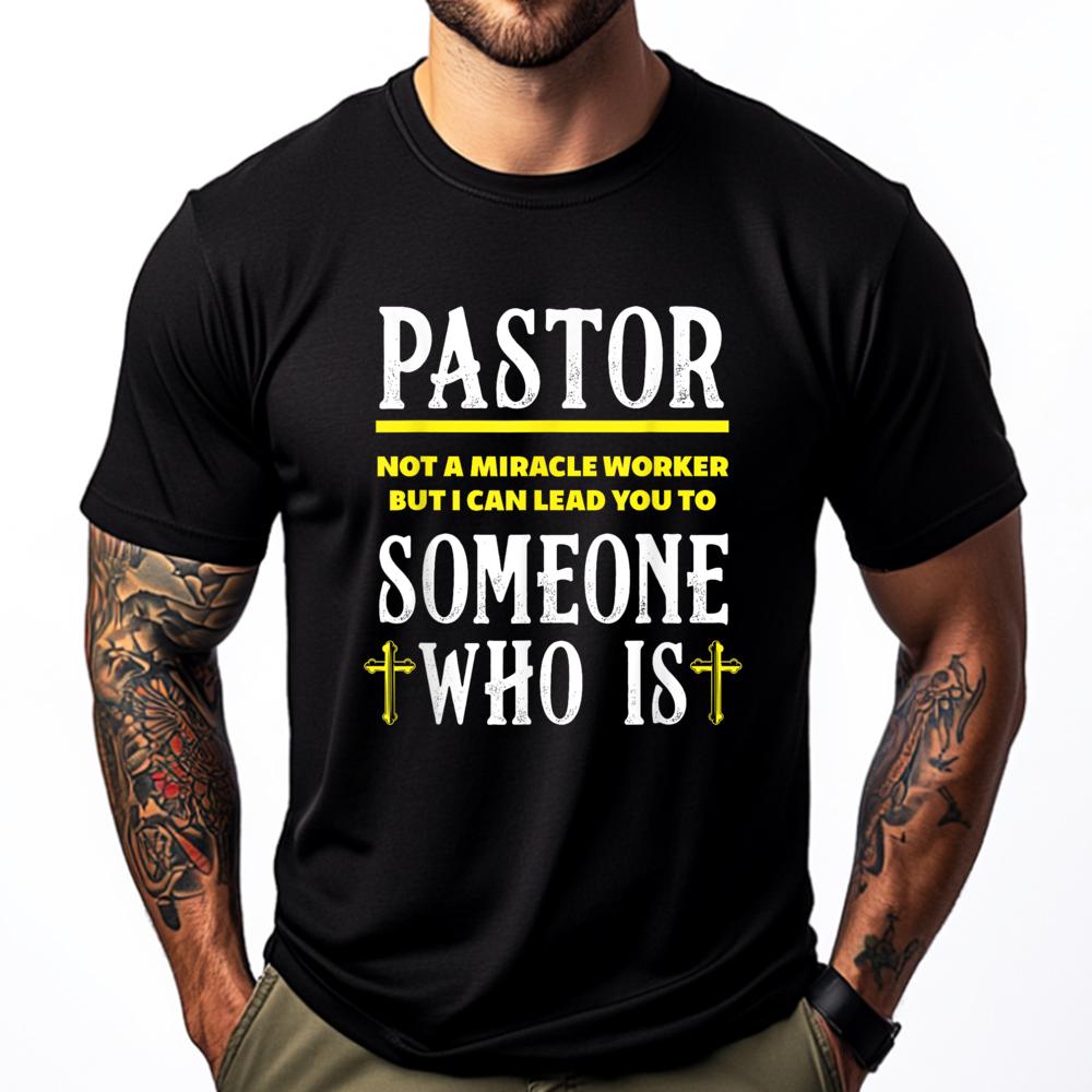 Pastor Not A Miracle Worker Minister Clergy Pastor Mens Clothing 2025 Printed TShirt Man Tops Tees