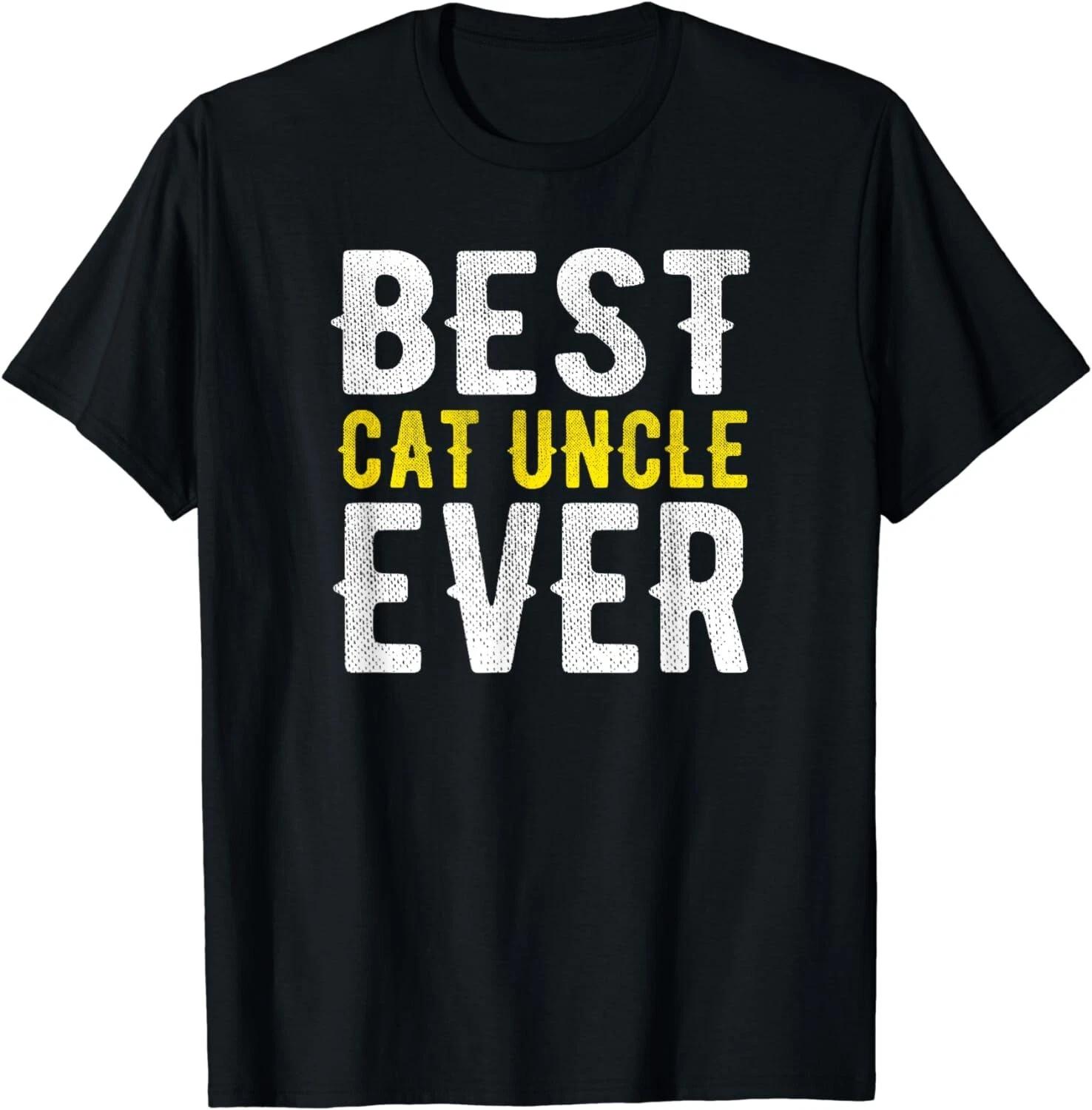 Funny Best Cat Uncle Ever Funny Gift Unisex T-Shirt XL