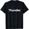 That Says Thunder T-Shirt