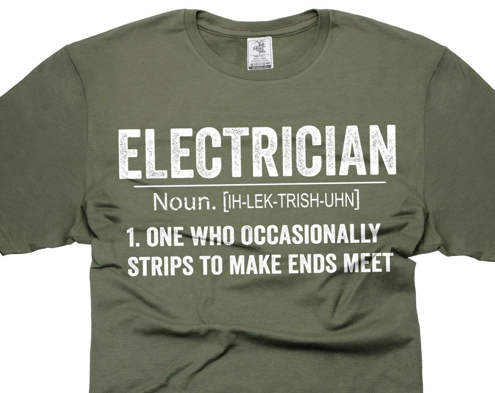 Mens Electrician T-Shirt Electrician Definition Shirt Father s Day Electrician Shirts Electrician Gift Ideas Shirt For Husband Men Papa 4XL