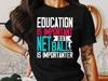 Education Is Important But Netball Is Importanter T-Shirt – Funny Sport Tee