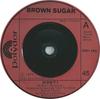 7inch Record BROWN SUGAR  Didnt I 2001495 Polydor 1973 UK SoulFunk Used