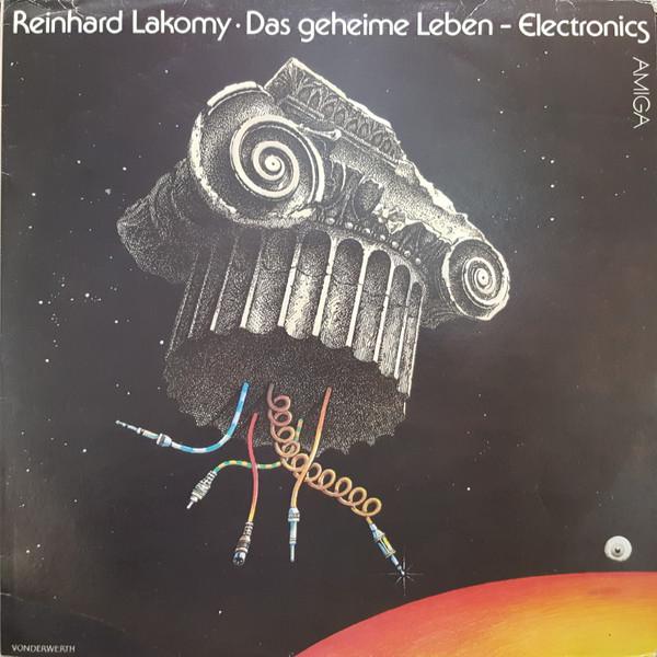 Виниловая пластинка REINHARD LAKOMY Das Geheime Leben 855893 AMIGA 1982 Немецкий Dem Dance Электроника Б/у