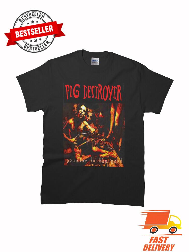 Pig Destroyer - Prowler in the Yard Classic MAN WOMAN T-Shirt Size S to 5XL Unisex T-Shirt L