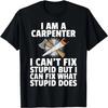Funny Carpentry Woodworker Gift For Carpenter T-Shirt