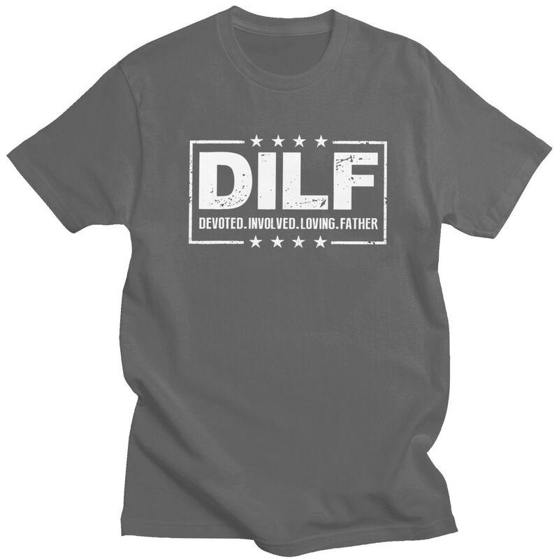 Custom DILF Devoted Involved Loving Father Dad Papa T Shirts Men Pure Cotton Tees Tshirt Fashion Tshirt Clothing