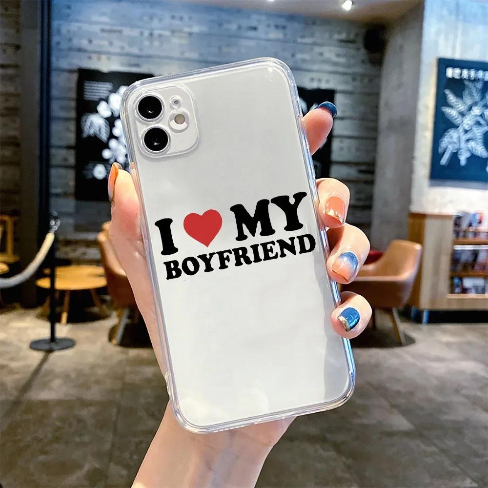 I Love My Boyfriend Girlfriend Couple Phone Case for iPhone 16 11 12 13 14 15 Pro Max Mini 7 8 Plus Paired Customized Soft Cover