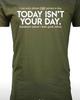 Today Isn't Your Day...tomorrow Isn't Looking Good Either T Shirt Tee Funny