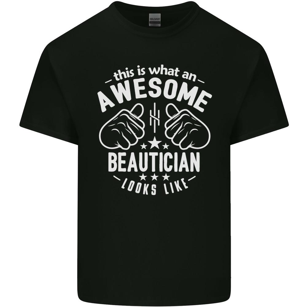 An Awesome Beautician Looks Like Mens Light Cotton T-Shirt Unisex T-Shirt XXXL