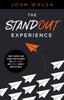 The The Standout Experience : How Students and Young Professionals Can Rise, Shine, and Impact When It Matters Most Book