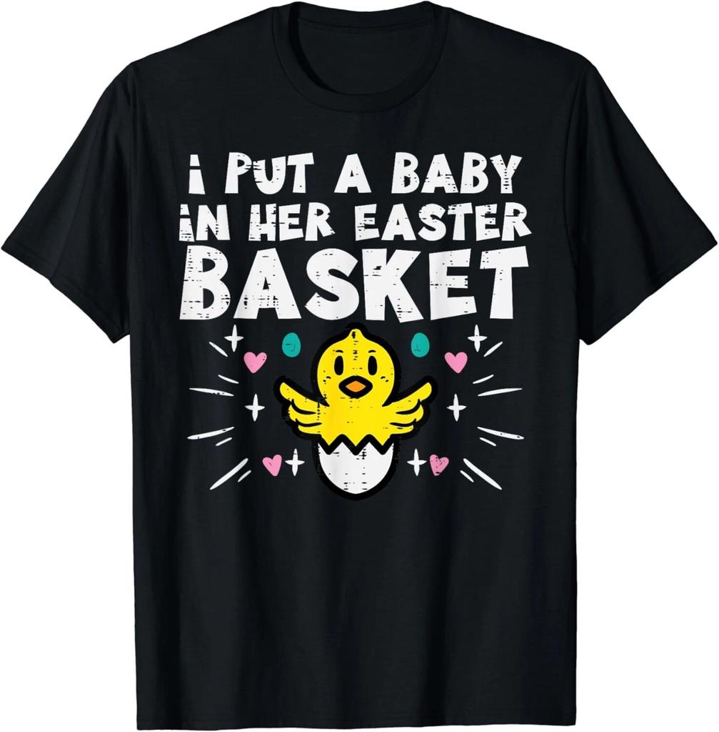 I Put Baby In Her Basket Easter Pregnancy Funny Dad Men Gift Unisex T-Shirt