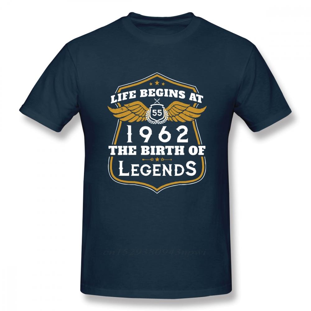 birthday gift t shirt Life Begins At 55 1962 The Birth Of Legends T Shirt Men Leisure TShirt Guys Punk Designer Streetwear