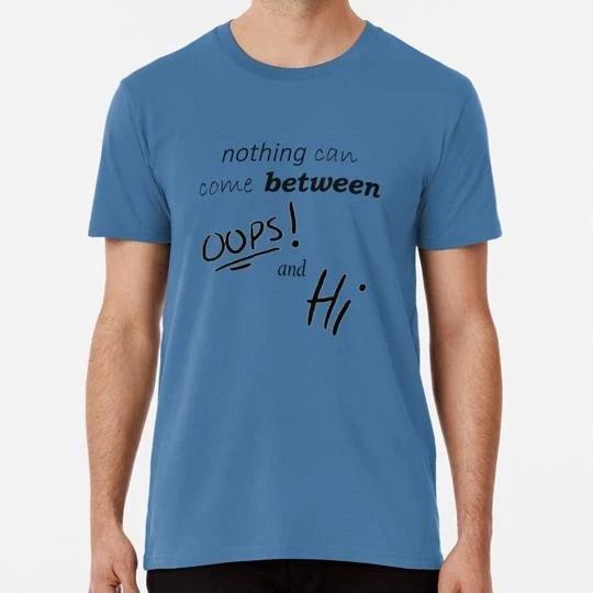 Oops And Hi Size S to 5XL Made in the USA T-Shirt L