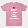T Shirt Women Keep Calm And With Ben Carson Harajuku Print Kawaii Tshirt Summer Short Sleeve Female T-Shirt Top Tee