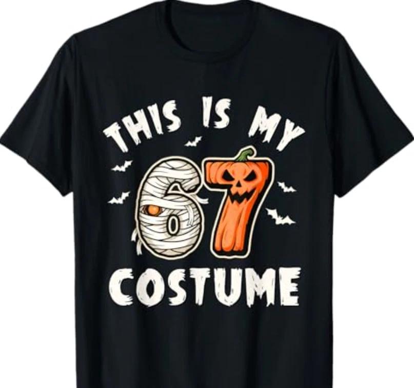 This is My Halloween 67 Costume Number 6 7 Meme T-Shirt 2XL