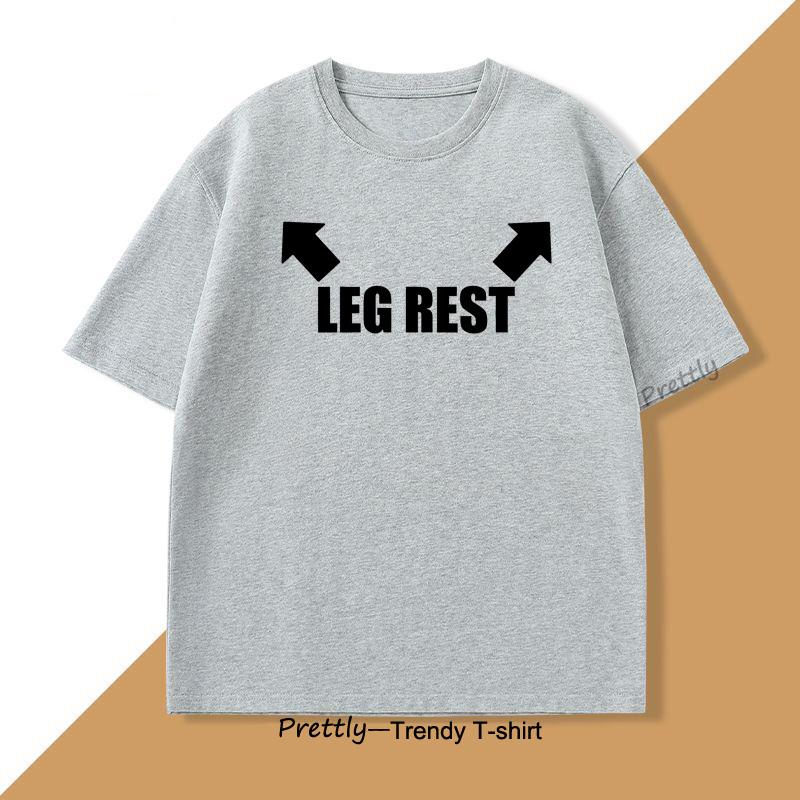 Leg Rest Joke T Shirt Men Women Funny Meme Tshirt Relaxing TShirt Cotton Short Sleeve Printed Man Clothing Graphic Tee Tops
