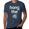Dj Disk Jockey Dance Music Hang The Dj Gift Tshirt Basic Regular Fit Casual Tshirt