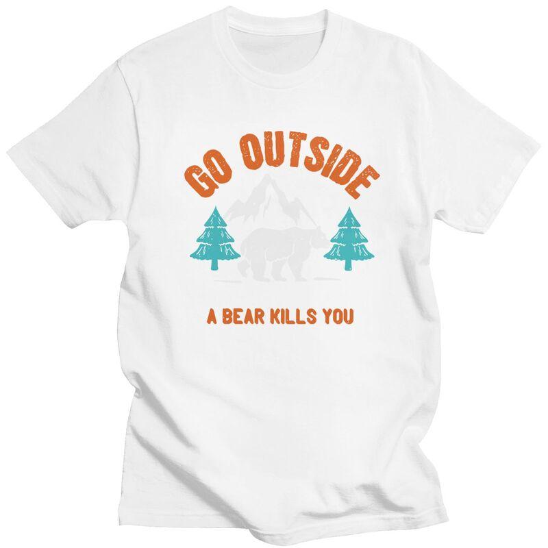 Custom Go Outside Worst Case Scenario A Bear Kills You Tshirt for Men Short Sleeves Casual T Shirt Loose Fit 100 Cotton Tee