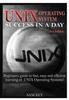 The Unix Operating System Success In A Day Book