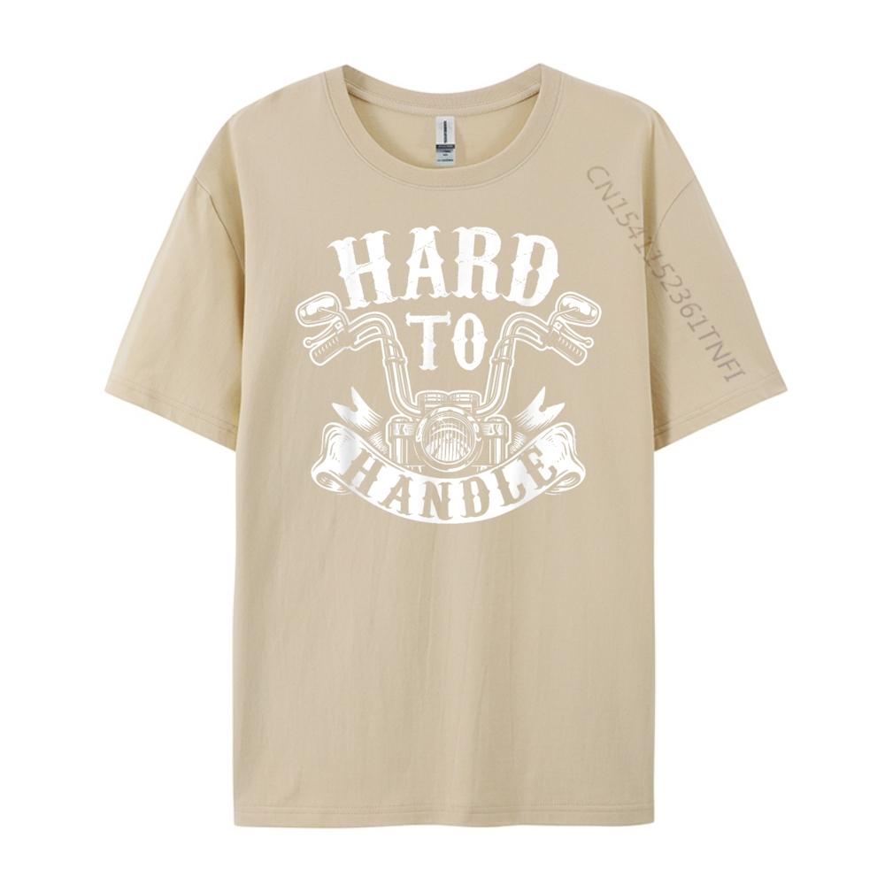 Hard To Handle Biker Motorcycling Lover Motorcycle Graphic T Shirts Cotton T Shirt Men 4TH of July Tops