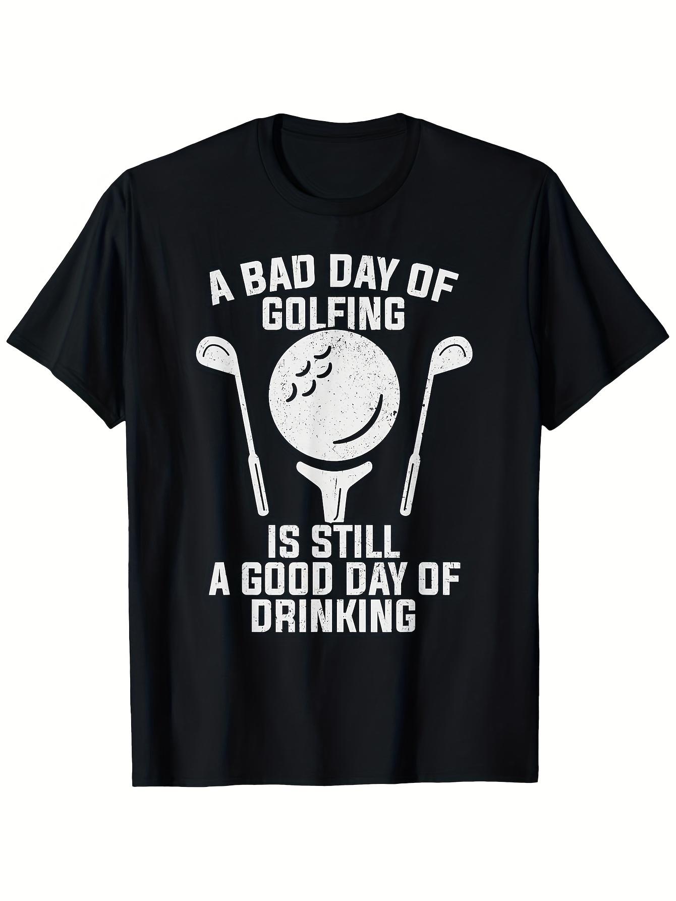 Funny Golf & Beer Saying T-shirt - A Bad Day Golfing is Still a Good Day Drinking - Black with White Print - Lightweight Cotton Tee for Dad M