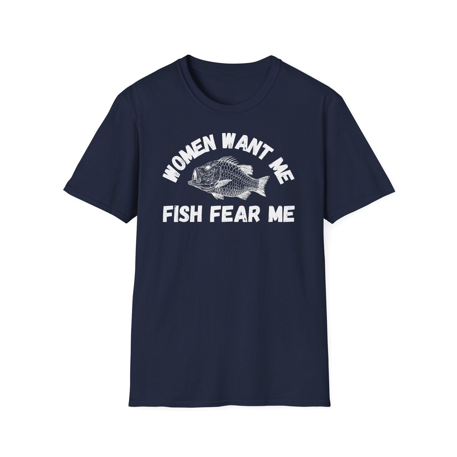 Women Want Me Fish Fear Me Shirt | Gift For Guys | Fishermen Tshirt | Gift for Fisherman | Lucky Fishing T Shirt XL