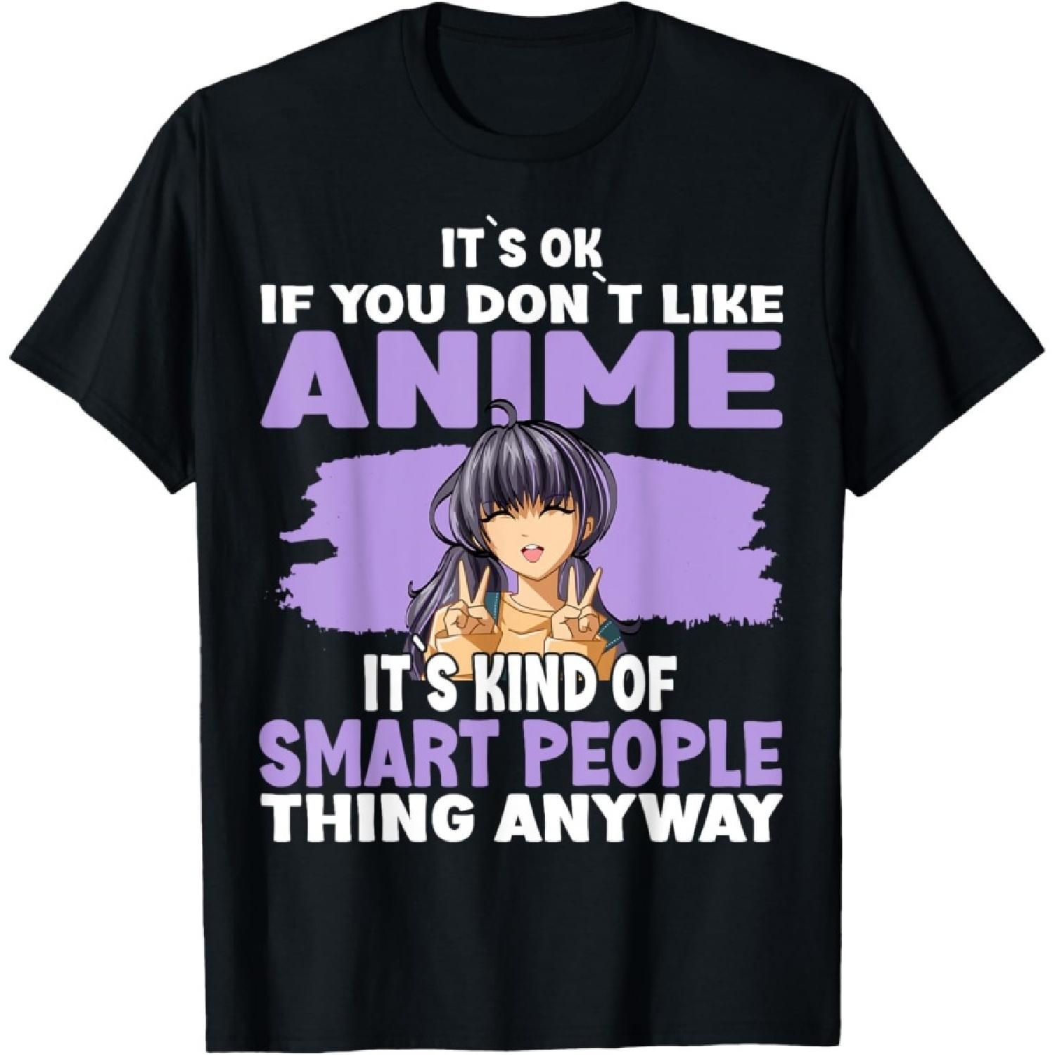 

It’s OK If You Don’t Like Anime T-Shirt XXXXXL чорний