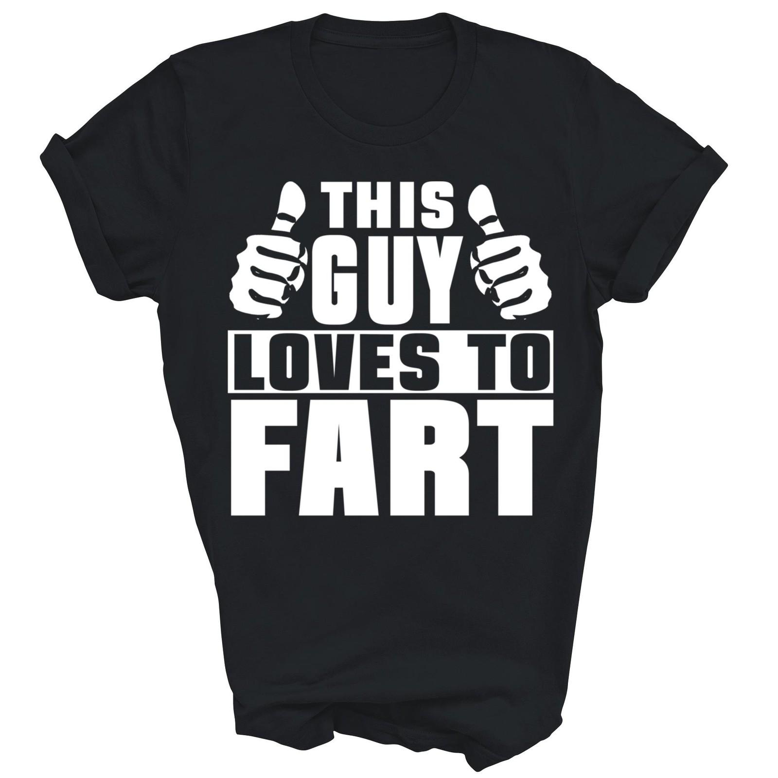 This Guy Loves To Fart Funny Unisex Shirt Gift XXXXL