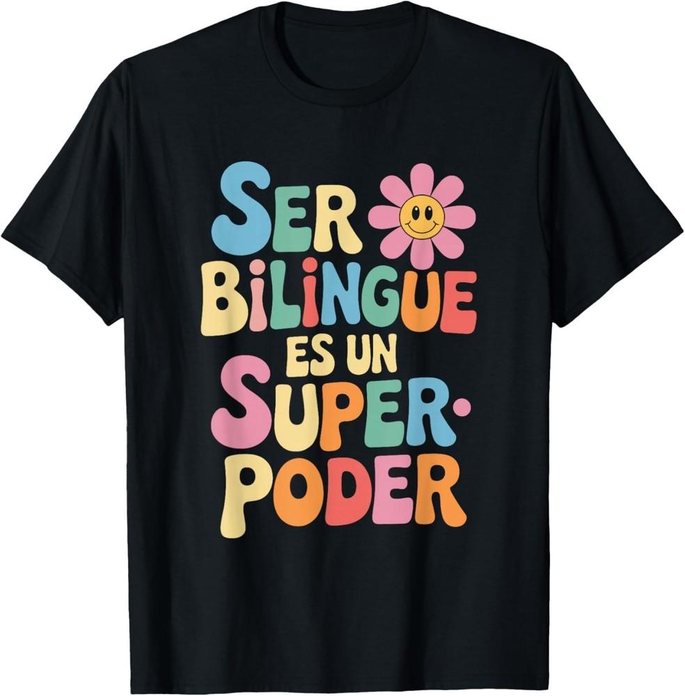 

Быть двуязычным - это суперсила. Двуязычный учитель испанского языка. Футболка унисекс. L