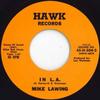7inch Record MIKE LAWING - In L.a. / Chimpanzee Ride 45H504 Hawk UK 1961 UK Blues