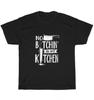 No Bitchin' In My Kitchen Funny Executive Head Chef T-Shirt Unisex Tee Gift NEW