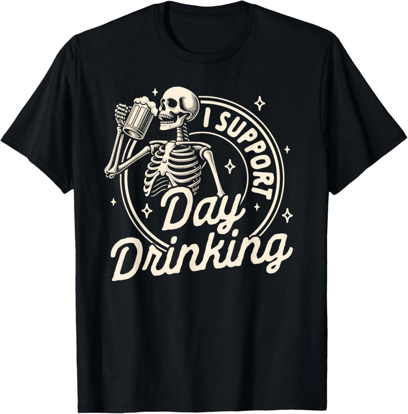 Beer Lover Drinking Party Skeleton I Support Day Drinking T-Shirt L