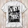 Killing Joke 80. léta Punk Rock Vinylové Album Tričko Nejprodávanější Vtipný Film Dárek Hudební Meme Horní Tričko 4213