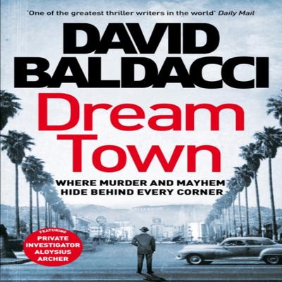 Dream Town by David Baldacci Hardback Book 9781529061833