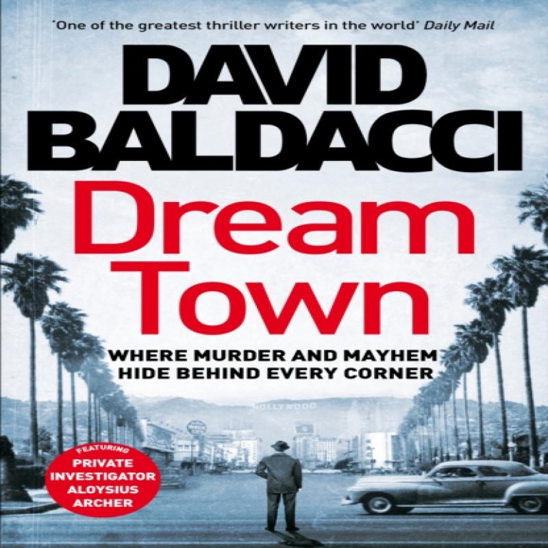 Dream Town by David Baldacci Hardback Book 9781529061833