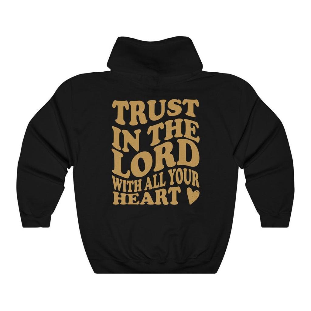 Trust In the Lord with All Your Heart Hoodie Religious Women Long Sleeve Jumper Christian Hoody