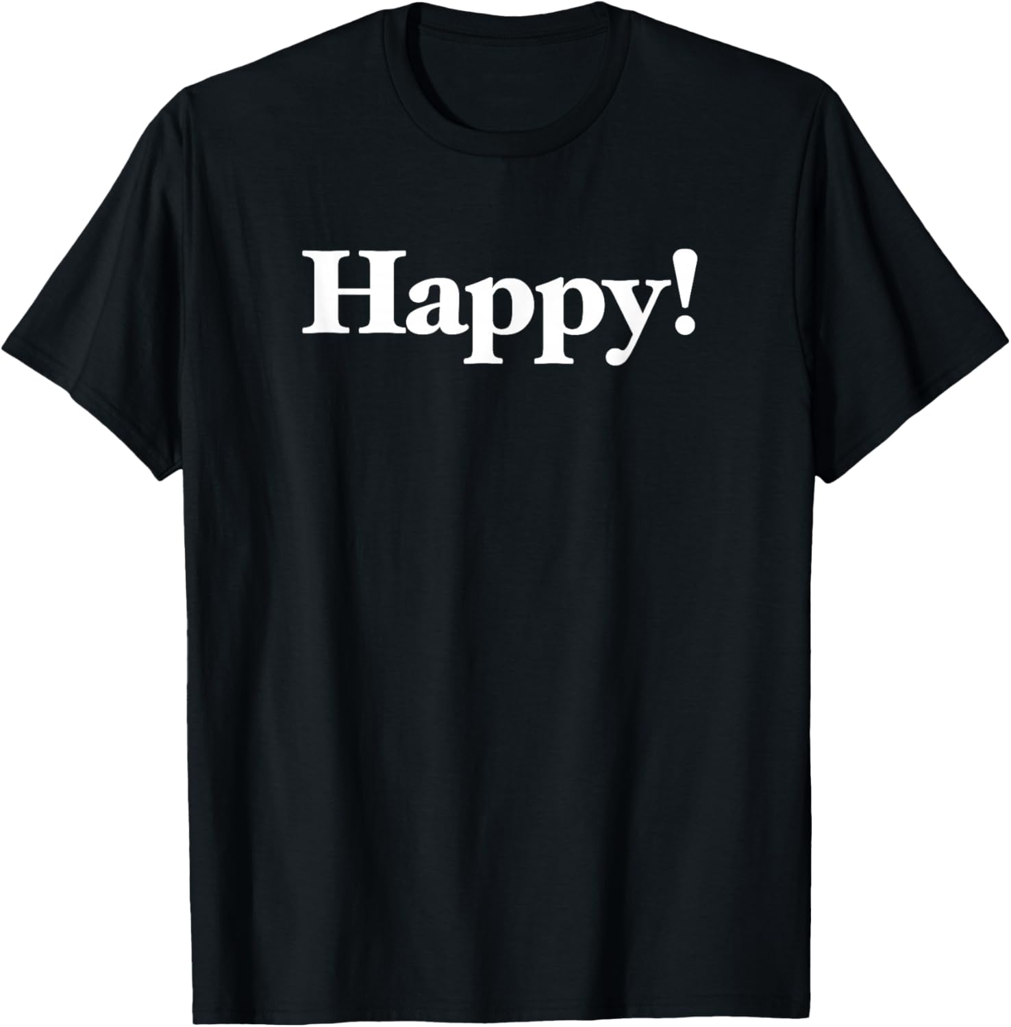 The Word Happy | A Design That says Happy! T-Shirt S разноцветный