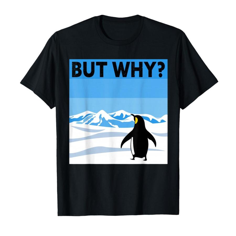 

BUT WHY_ Penguin Viral Internet Meme Adelie Penguin March T-shirt For Men Women 100% Cotton T Shirts Short Sleeve Tops 0130-1... S разноцветный
