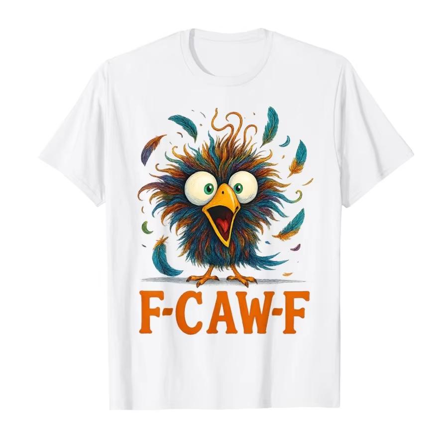 FCawF Funny Messy Chicken Bird Rooster FCAWF Meme Tshirt for Men Women 100 Cotton T Shirts Short Sleeve Tops