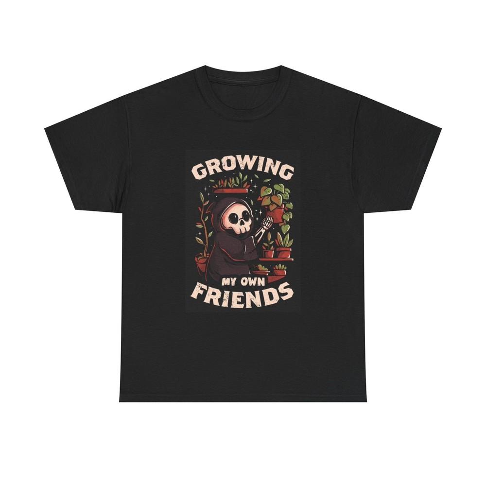 

Growing My Own Friends T Shirt Gardening Funny Gift Unisex Heavy Cotton Tee XL