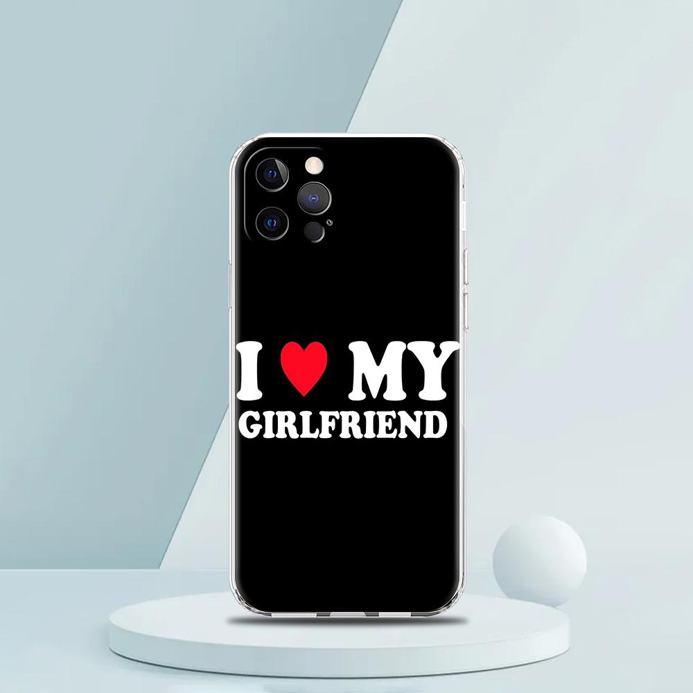 Cute I Love My Girlfriend Boyfriend Luxury Phone Case For iPhone 16 15 14 13 12 11 Pro Max XS X XR SE 7 8 Plus soft Clear Cover