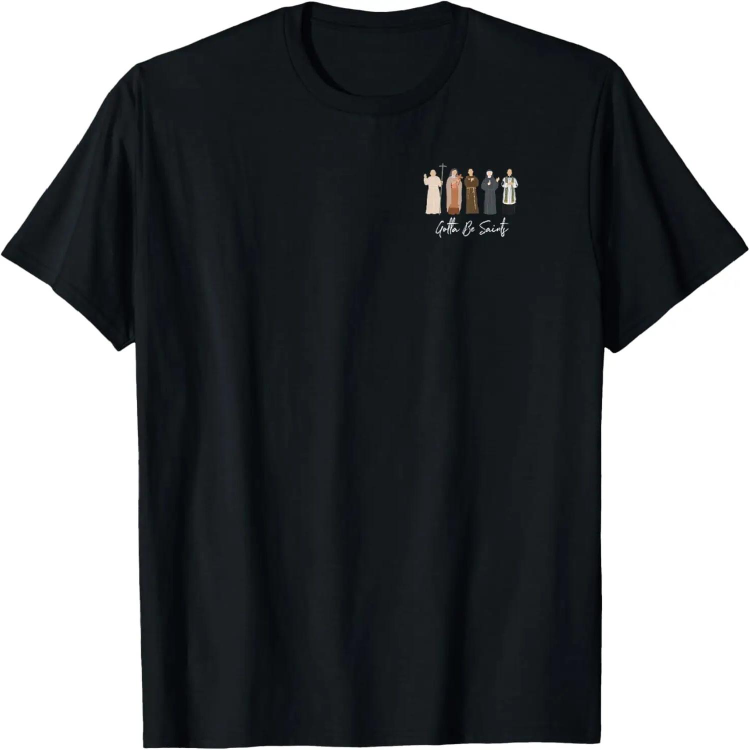 Gotta Be Saints T-Shirt S