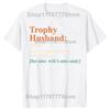Trophy That Husband Definition Funny Anniversary T Shirts Cotton Gifts Mens Clothing Fashion Casual Loose Oversized T Shirt