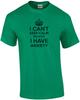 I Can't Keep Calm Because I Have Anxiety T-Shirt