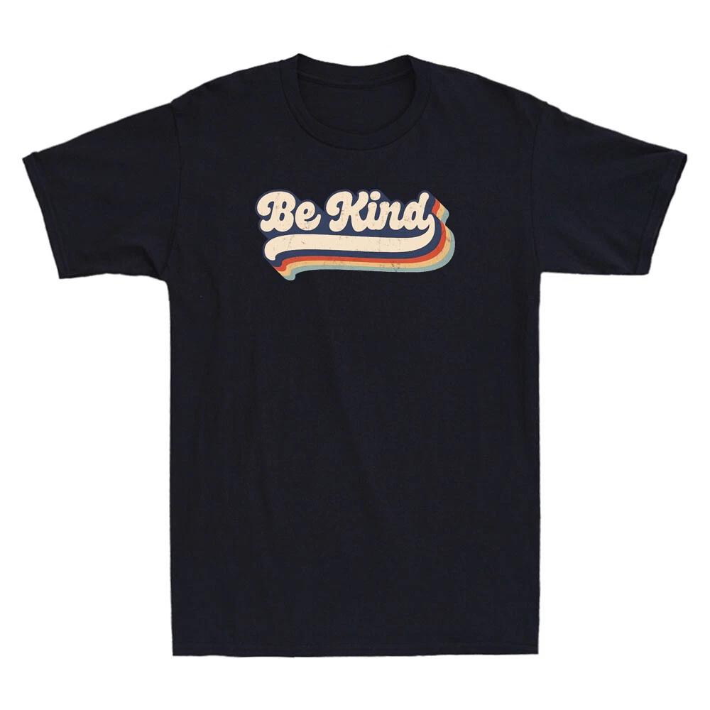 Be Kind Positive Inspirational Happy People Funny Quote Vintage Unisex T-Shirt L