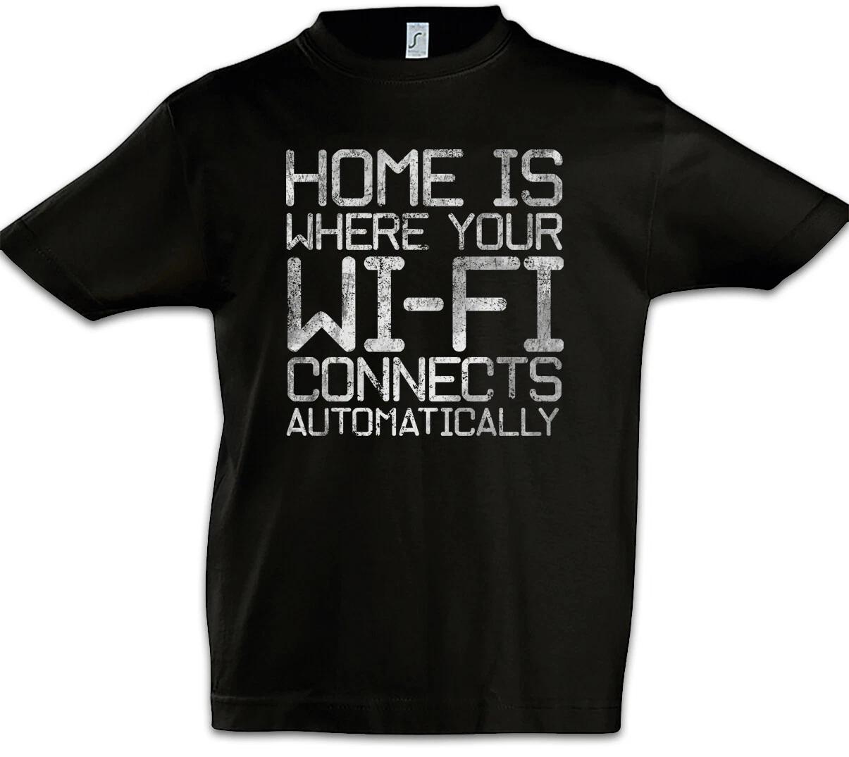 Home Is Where Your Wi-Fi Connects Automatically Boys T-Shirt WiFi Fun Nerd- 100